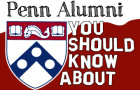 Penn Alumni You Should Know About: Vol. 11