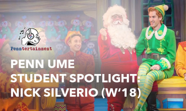 Penn Undergrad Nick-Silverio appearing in Elf the Musical and So You Think You Can Dance
